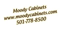 Moody Cabinets www.moodycabinets.com 501-778-8500
